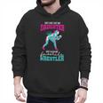 Cute Wrestling Daughter Favorite Wrestler Dad Mom Men Hoodie Cute Wrestling Daughter Favorite Wrestler Dad Mom Men Hoodie