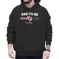 Dad To Be 2026 Loading Pink Little Girl Pregnancy Reveal Men Hoodie Dad To Be 2026 Loading Pink Little Girl Pregnancy Reveal Men Hoodie