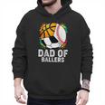 Dad Of Ballers Baseball Soccer Basketball Dad Men Hoodie