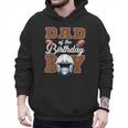 Dad Of The Birthday Boy Football Party Family Matching Men Hoodie