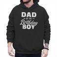 Dad Of The Birthday Boy Matching Family Party Men Hoodie