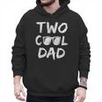 Dad Of The Birthday Boy Two Cool 2nd Bday Family Matching Men Hoodie