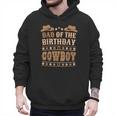 Dad Of The Birthday Cowboy Cute Western Bday Boy Birthday Men Hoodie Dad Of The Birthday Cowboy Cute Western Bday Boy Birthday Men Hoodie
