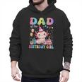 Dad Of The Birthday Girl Axolotl Bday Party Family Men Hoodie