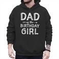 Dad Of The Birthday Girl Father's Day Men Men Hoodie