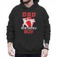 Dad Of The Birthday Karate Taekwondo Boy Martial Arts Men Hoodie Dad Of The Birthday Karate Taekwondo Boy Martial Arts Men Hoodie