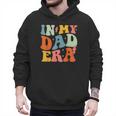 In My Dad Era Groovy Papa Daddy Fathers Day For Men Men Hoodie