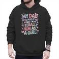 My Dad Gets Mad At Me But I'm Literally Him As A Girl Men Hoodie My Dad Gets Mad At Me But I'm Literally Him As A Girl Men Hoodie