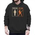 Your Dad My Dad Guitar Guitarist Rock Father's Day Men Hoodie Your Dad My Dad Guitar Guitarist Rock Father's Day Men Hoodie