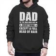 Dad The Man Who Has Everything But Hair Father's Day Men Hoodie