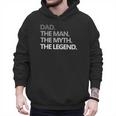 DAD The Man The Myth The LegendShirt Men Hoodie