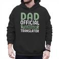 Dad Official Teenager Translator Dad Men Hoodie