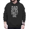 Dad Of The Sweet One Father's Day Daddy Men Hoodie