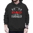 Dad Of The Two Fast Second Birthday Racing Car Family Men Hoodie