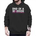 Dad Of A Warrior Breast Cancer Awareness Support Daughter Men Hoodie