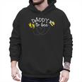Daddy To Bee Pregnancy Announcement Baby Shower Men Hoodie