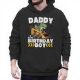 Daddy Of The Birthday Boy Dinosaur Construction Worker Truck Men Hoodie