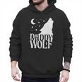 Daddy Wolf Matching Family Tribe Wolves Moon Men Hoodie Daddy Wolf Matching Family Tribe Wolves Moon Men Hoodie