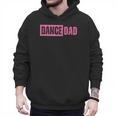 Dance Dad Pink Men Hoodie