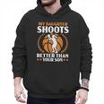 Daughter Basketball Sport Basketball Dad Mom Basketball Fan Men Hoodie Daughter Basketball Sport Basketball Dad Mom Basketball Fan Men Hoodie