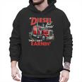 If Diesel Ain't Burnin Then I Ain't Earnin Truck Driver Dad Men Hoodie