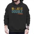 Make It A Double Twin Dad New Dad Expecting Twins Men Hoodie