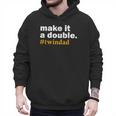 Make It a Double Twin Parent New Dad Men Hoodie