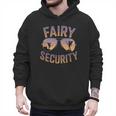 Fairy Security Birthday Family Halloween Costume Dad Mom Men Hoodie