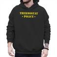 Father For Men Thermostat Police Dad Men Hoodie
