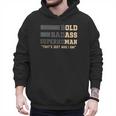 Fathers Day Old Man Retirement Tee Gag For Dad Men Hoodie Fathers Day Old Man Retirement Tee Gag For Dad Men Hoodie