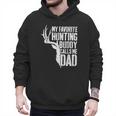 My Favorite Hunting Buddy Calls Me Dad Shirt Men Deer Hunter Men Hoodie My Favorite Hunting Buddy Calls Me Dad Shirt Men Deer Hunter Men Hoodie