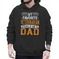 My Favorite Veterinarian Calls Me Dad Fathers Day Men Hoodie
