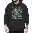Funny Family Saying Apparel I GOT MY DADDY'S TEMPER And My Mama's Attitude Kids Men Hoodie