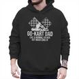 Go-Kart Dad Shirt Kart Racing Go-Cart Karting For Daddy Men Hoodie