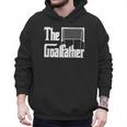 The Goalfather Dad Soccer Goalkeeper Goalie Coach Footballer Men Hoodie