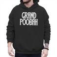 Grand Poobah Shirt For Fathers Day Dad T-Shirt Men Hoodie