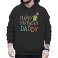 Happy Birthday Daddy Men Hoodie