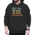 Host Dad The Man Myth The Bad Influence Retro Men Hoodie