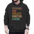 Husband Dad Athletic Director Legend Athletic Directors Men Hoodie