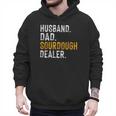 Husband Dad Sourdough Dealer Sourdough Baker Men Hoodie