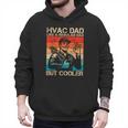HVAC Dad HVAC Technician Mechanic Repairman Men Hoodie HVAC Dad HVAC Technician Mechanic Repairman Men Hoodie