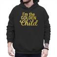 I'm The Golden Child For MomDad's Favorite Child T-Shirt Men Hoodie