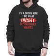 I'm A Grown Man I Do What My Daughter Wants Father Dad Men Hoodie I'm A Grown Man I Do What My Daughter Wants Father Dad Men Hoodie