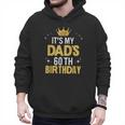 It's My Dad's 60th Birthday 60 Years Old Men Hoodie