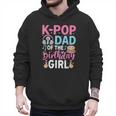 K-Pop Dad Of The Birthday Girl Men Hoodie K-Pop Dad Of The Birthday Girl Men Hoodie