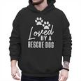 Loved By A Rescue Dog Foster Mom Rescue Dad Men Hoodie