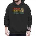 The Man The Myth The Cat Dad Cat Daddy Vintage Men Hoodie The Man The Myth The Cat Dad Cat Daddy Vintage Men Hoodie