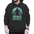 Mermaid Security Vintage Birthday Party Dad Father Day Men Hoodie