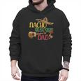 Nacho Average Dad Father's Day Cinco De Mayo Mexican Fiesta Men Hoodie