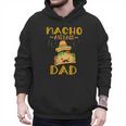 Nacho Average Dad Tee Mexican Fiesta Cinco De Mayo Men Hoodie